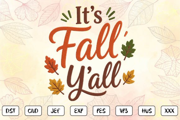 A Professional Review of the It s Fall Yall Embroidery Design